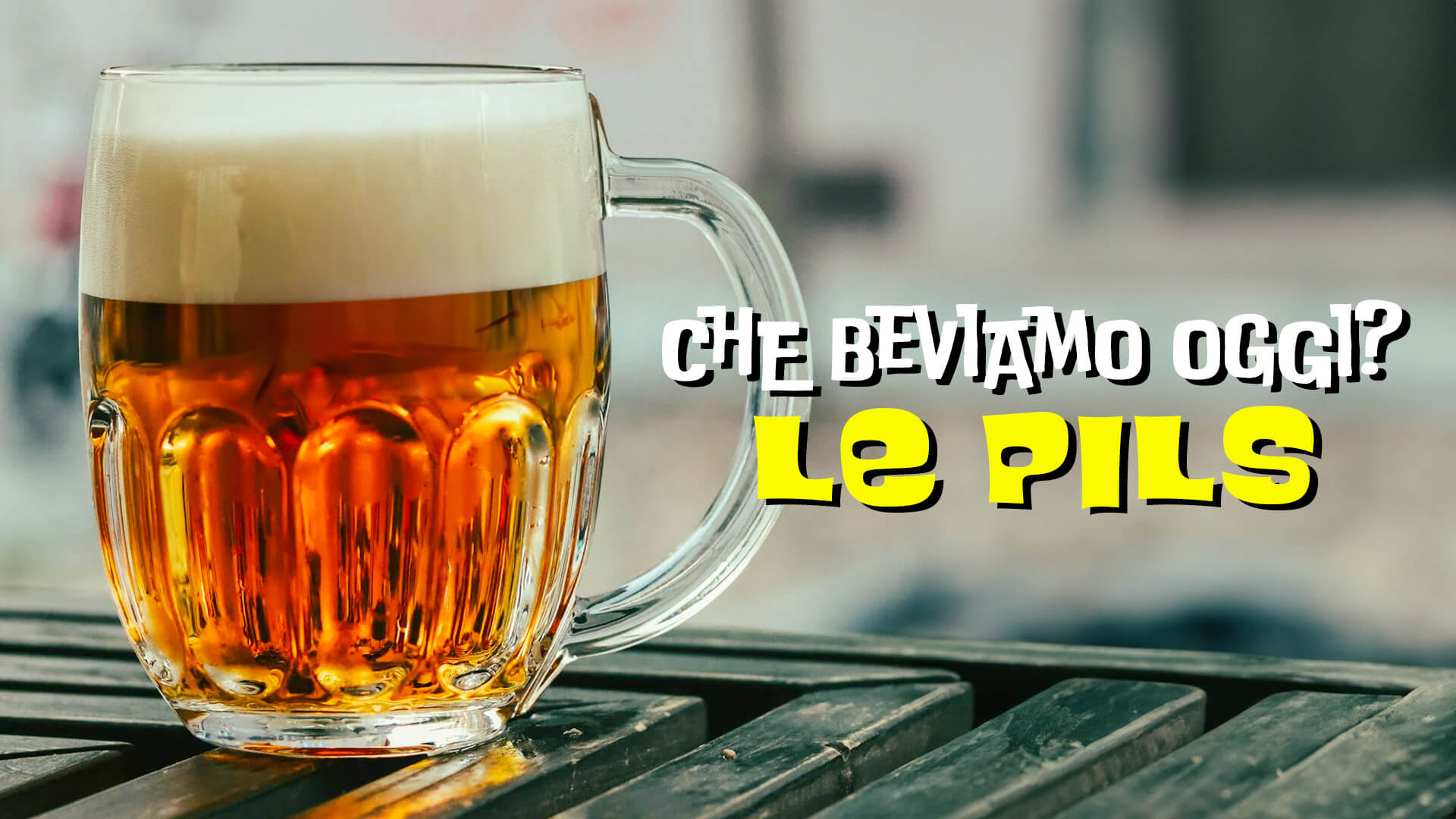 Che Beviamo Oggi? Ep. 3 Le Pils - Organic Beer