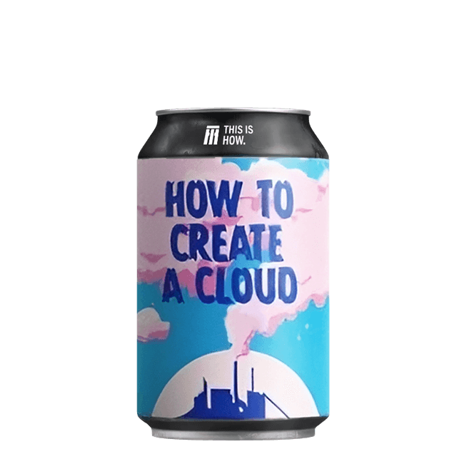 This is How This Is How | How To Create A Cloud | 6,5% | Lattina 33 Cl. 33 CL Organic Beer