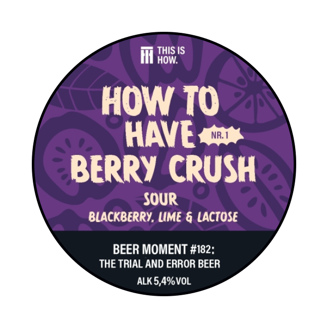 This is How This Is How | How To Have Berry Crush | 5,4% | Keykeg 30 Lt. 30 LT Organic Beer