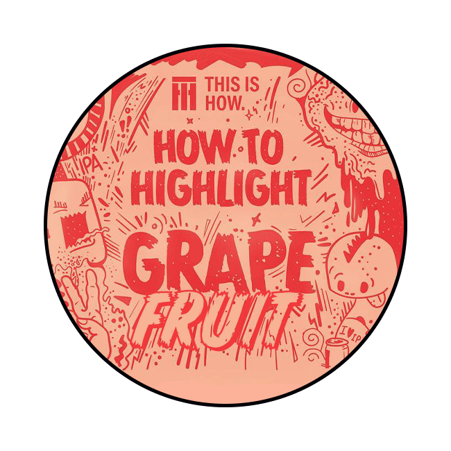 This is How This Is How | How To Highlight Grapefruit | 6,0% | Keykeg con Sacca 30 Lt. 30 LT Organic Beer