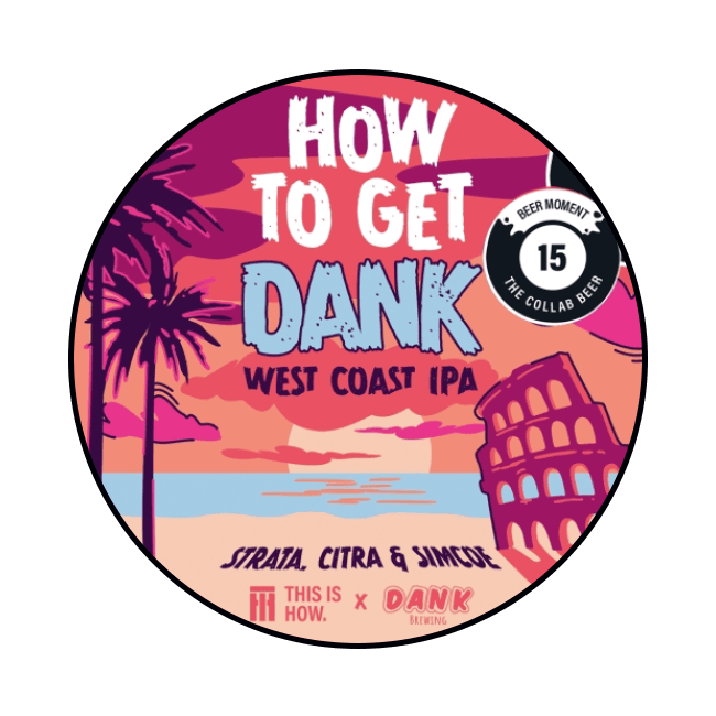This is How This Is How x Dank Brewing | How To Get Dank | 6,2% | Keykeg 30 Lt. 30 LT Organic Beer